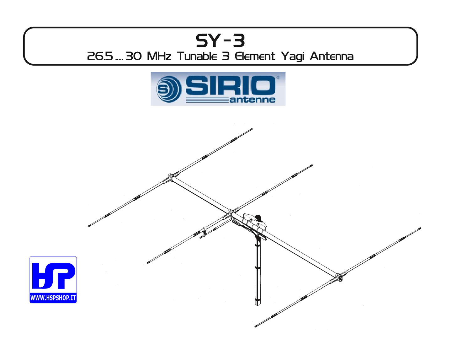 SIRIO - SY-3 - 3 ELEMENT BEAM 26.5-30 MHz