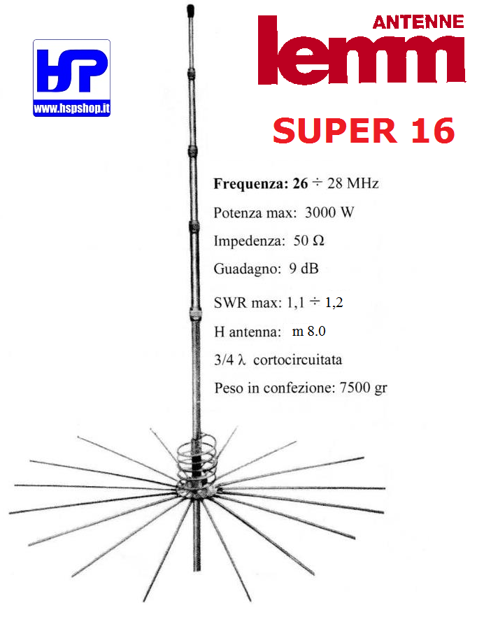 LEMM - SUPER 16 - 27 MHz 3/4 WAVE 16 RADIALS
